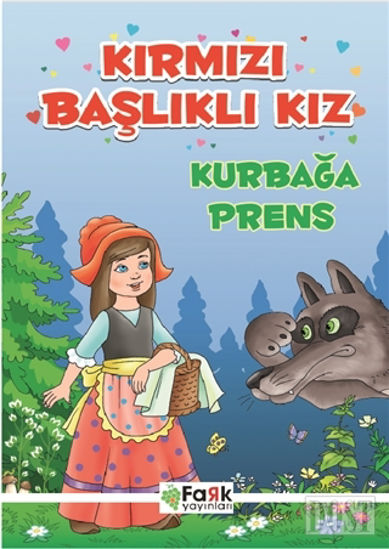 Kırmızı Başlıklı Kız - Kurbağa Prens